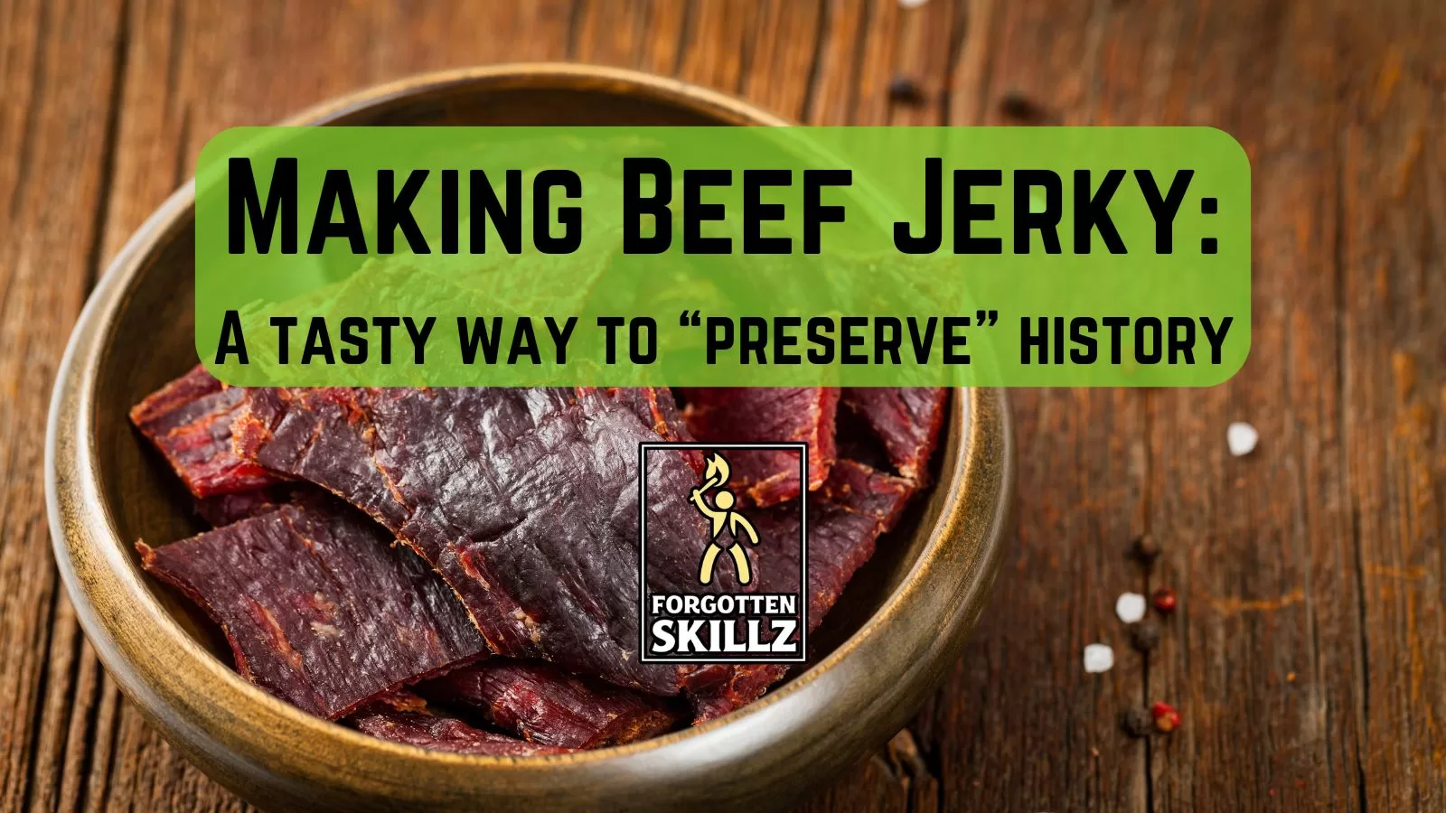 How to make beef jerky at home Forgotten Skillz