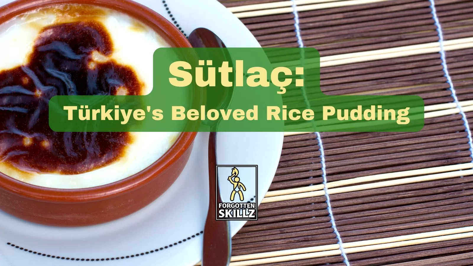 Recipe for sütlaç Turkish Rice Pudding with Kaymak